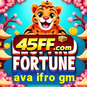 ava ifro gm